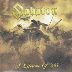 Sabaton : A Lifetime of War